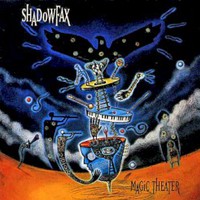 Shadowfax, Magic Theater