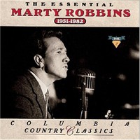 Marty Robbins, The Essential Marty Robbins: 1951-1982