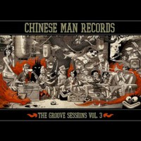 Chinese Man, The Groove Sessions, Vol. 3