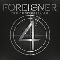 Foreigner, The Best Of Foreigner 4 & More