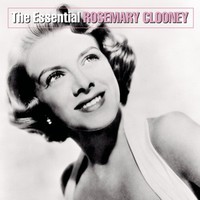 Rosemary Clooney, The Essential Rosemary Clooney