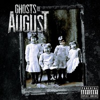 Ghosts of August, Ghosts of August