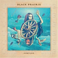 Black Prairie, Fortune