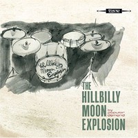 The Hillbilly Moon Explosion, By Popular Demand