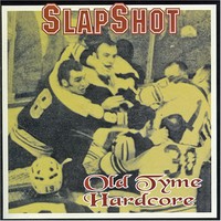 Slapshot, Old Tyme Hardcore