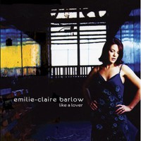 Emilie-Claire Barlow, Like a Lover