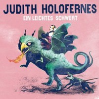Judith Holofernes, Ein leichtes Schwert