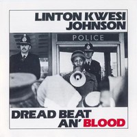 Linton Kwesi Johnson, Dread Beat An' Blood