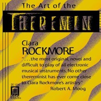 Clara Rockmore, The Art of the Theremin