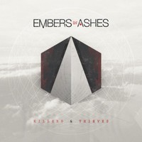 Embers in Ashes, Killers & Thieves