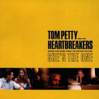 Tom Petty and The Heartbreakers, She's the One