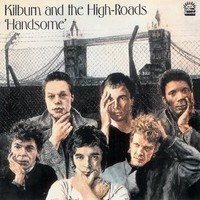 Kilburn and The High Roads, Handsome