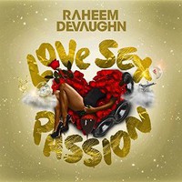 Raheem DeVaughn, Love Sex Passion
