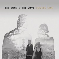 The Wind and The Wave, Covers One