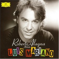 Roberto Alagna, Roberto Alagna chante Luis Mariano