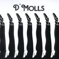 D'Molls, D'Molls
