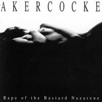 Akercocke, Rape of the Bastard Nazarene