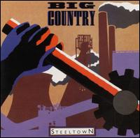 Big Country, Steeltown