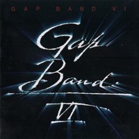 The Gap Band, Gap Band VI