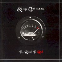 King Crimson, The Road to Red