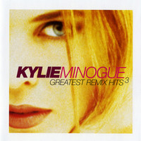 Kylie Minogue, Greatest Remix Hits, Volume 3