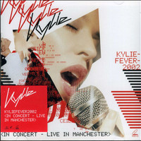 Kylie Minogue, Kylie Fever 2002 - Live In Manchester