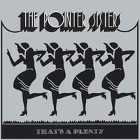 The Pointer Sisters, That's A Plenty