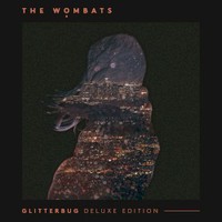 The Wombats, Glitterbug