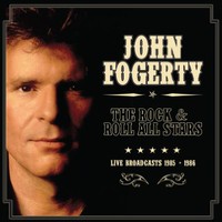 John Fogerty, The Rock & Roll All Stars: Live Broadcasts 1985-1986