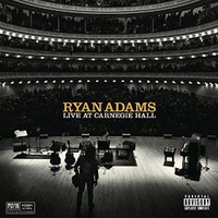 Ryan Adams, Live at Carnegie Hall