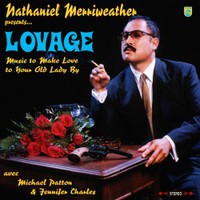 Lovage, Music to Make Love to Your Old Lady By