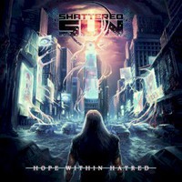 Shattered Sun, Hope Within Hatred