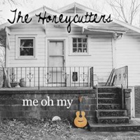 The Honeycutters, Me Oh My