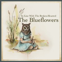 The Blueflowers, In Line with the Broken-Hearted