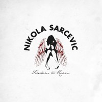 Nikola Sarcevic, Freedom To Roam