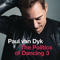 Paul van Dyk, The Politics Of Dancing 3