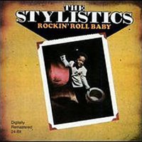 The Stylistics, Rockin' Roll Baby