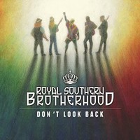 Royal Southern Brotherhood, Don't Look Back