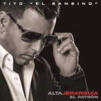 Tito 'El Bambino', Alta Jerarquia
