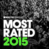 Various Artists, Defected Presents Most Rated 2015