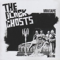 The Black Ghosts, Mixtape