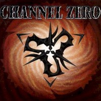 Channel Zero, Channel Zero