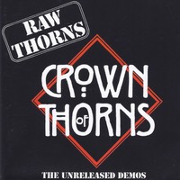 Crown of Thorns, Raw Thorns: The Unreleased Demos