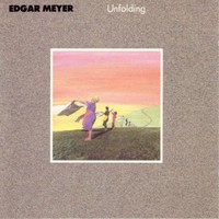 Edgar Meyer, Unfolding