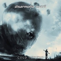 Disarmonia Mundi, Cold Inferno