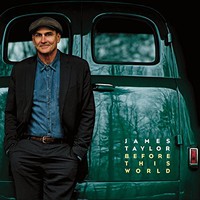 James Taylor, Before This World