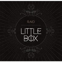 Raid, Little Box