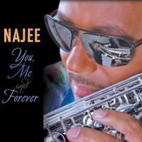 Najee, You, Me and Forever