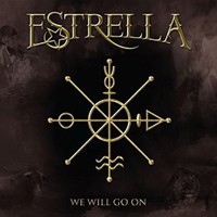 Estrella, We Will Go On
