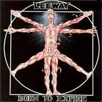 Leeway, Born to Expire